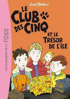 Le Club Des Cinq Et Le Trésor De L' Ile - D' Enid Blyton - Bibliothèque Rose - N° 1 - 2013 - Bibliothèque Rose