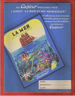 Collection CASINO - PROTEGE CAHIER - Saint Etienne  - La MER Et Ses MERVEILLES - Chocolat Casino - Protège-cahiers