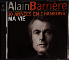 Alain Barrière - 30 Années En Chansons, MA VIE - Coffret 2 CD - 34 Titres . - Comiques, Cabaret