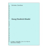 Georg Friedrich Händel - Biographien & Memoiren