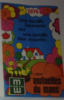 Petit Calendrier De Poche 1976 Les Mutuelles Du Mans Montluel Meximieux Ain - 3 Volets - Formato Piccolo : 1971-80