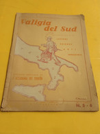 VALIGIA DEL SUD - QUINDICINALE DI LETTERE ARTI  INDUSTRIE - N° 5-6 - 1947 - First Editions