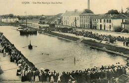 Luçon * Une Fête Nautique Dans Le Port - Lucon