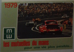 Petit Calendrier De Poche 1979 Les Mutuelles Du Mans Voiture De Course - Lamotte Beuvron Loir Et Cher - Klein Formaat: 1971-80