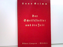 Der Schriftsteller Und Die Zeit. Bekenntnis. - Politik & Zeitgeschichte