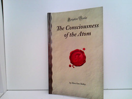 The Consciousness Of The Atom. - Philosophy