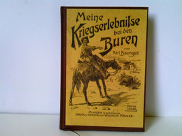 Meine Kriegs-Erlebnisse Bei Den Buren. Erinnerungen Und Skizzen Aus Dem Südafrikanischen Kriege. Mit Einem Gel - Biographien & Memoiren