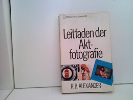 Leitfaden Der Aktfotografie : Aktfotos Und Wie Man Sie Macht. - Fotografie