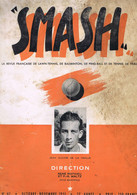 REVUE SMASH - LAWN-TENNIS - BADMINTON - PING-BALL - TENNIS DE TABLE - 1951 - - Books