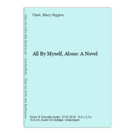 All By Myself, Alone: A Novel - CDs