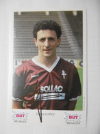 Football - Autographe Carlos LOPEZ Joueur Foot équipe FC METZ - Autógrafos