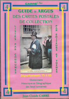 GUIDE Et ARGUS Des CARTES POSTALES..n° 4..JEAN CLAUDE CARRE ..Départements 75 à 95 - Libri & Cataloghi