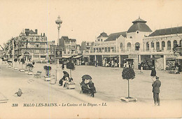 MALO LES BAINS - Le Casino Et La Digue - LL310 - Malo Les Bains