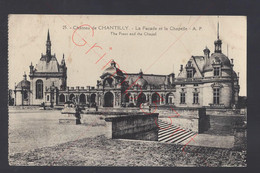 Chantilly - Château De Chantilly - La Façade Et La Chapelle - Postkaart - Chantilly