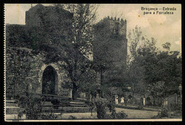 BRAGANÇA - CASTELOS - Entrada Para A  Fortaleza. ( Ed. De Adriano Rodrigues)  Carte Postale - Bragança