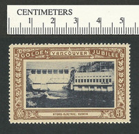 B65-68 CANADA Vancouver Golden Jubilee 1936 MLH Hydro-Electric Ruskin - Local, Strike, Seals & Cinderellas