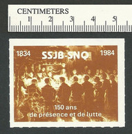 B67-15 CANADA 1984 Societe St-Jean-Baptiste SSJB 150th Anniversary MNH - Local, Strike, Seals & Cinderellas