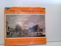Wiesbadens Nassauische Zeit 1806 - 1866 - Hessen