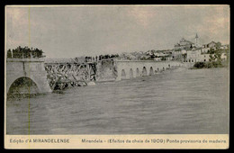 MIRANDELA - CHEIAS -(Efeitos Da Cheia De 1909)Ponte Provisoria De Madeira.( Ed. D'A Mirandelense) Carte Postale - Bragança