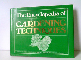 The Encyclopedia Of Gardening Techniques - Botanik