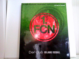 1. FCN - Der Club - 100 Jahre Fussball - Sports