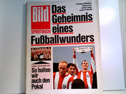 Das Geheimnis Eines Fußballwunders. FC Bayern München. - Sport