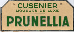 PUBLICITE CUSENIER PRUNELLIA LIQUEUR PRUNELLE PRUNELLES - Autres & Non Classés