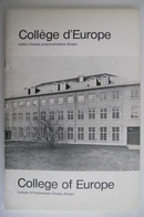 Collège D'Europe Institut D'études Postuniversitaires Bruges College Of Europe Institute Of Postgraduate Studies Brugge - 18 Ans Et Plus