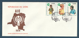 ⭐ Zaire - FDC - Premier Jour - Année Internationale De L'enfant - AIE - Kinshasa - 1979 ⭐ - 1971-1979