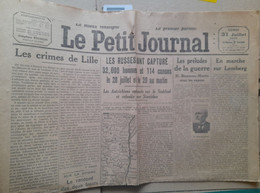 WWI Quotidien Le Petit Journal 31 Juillet 1916 Les Crimes De Lille Les Russes Ont Capturé 32000 Hommes Et 114 Canons - Le Petit Parisien