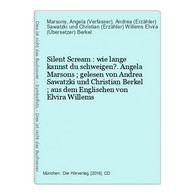 Silent Scream : Wie Lange Kannst Du Schweigen?. - CD