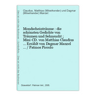 Mondscheinträume : Die Schönsten Gedichte Von Träumen Und Sehnsucht ; Mini-CD. - CDs