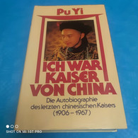 Pu Yi - Ich War Der Kaiser Von China - Biographien & Memoiren