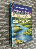 J’AI LU S.F. N° 1575  Le Fleuve De L’éternité  Le Monde Du Fleuve  Philip José FARMER  252 Pages - 1987 - J'ai Lu