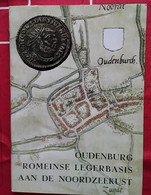Oudenburg, Romeinse Legerbasis Aan De Noordzeekust Door J. Mertens, Brussel, 1987, 48 Pp.. - Historia