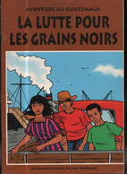 La Lutte Pour Les Grains Noirs EO BE Max Havelaar 01/1996 Verschueren Wilequet (BI6) - Timour