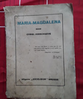 Toneeltekst Maria-Magdalena Door  Cyriel Verschaeve Eerste Druk, 1928, Brugge, 168 Pp. - Littérature