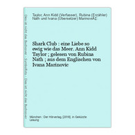 Shark Club : Eine Liebe So Ewig Wie Das Meer. - CDs