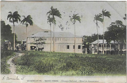 GUADELOUPE  BASSE TERRE CHAMP ARBAUD HOTEL GOUVERNEUR 1905 - Basse Terre