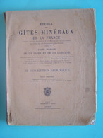 L'ALLEMAGNE. LA FRANCE. BASSIN HOUILLER DE LA SARRE ET DE LA LORRAINE. DESCRIPTION GEOLOGIQUE. ETUDE DES GITES MINERAUX. - Bourbonnais