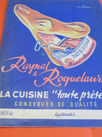 Protège-Cahier/ Conserves/RAYNAL & ROQUELAURE/Pâté Doré/La Cuisine Toute Prête /EFGE/ /Vers 1950           CAH317 - Copertine Di Libri