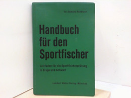 Handbuch Für Den Sportfischer - Leitfaden Für Die Sportfischerprüfung In Frage Und Antwort - Otros & Sin Clasificación