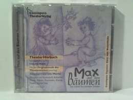 Max Auf Den Bäumen. Das Rätsel Des Eisernen Turmes: Das Theaterhörbuch Mit Der Originalmusik Des Theaterstücke - CDs