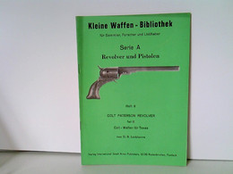Heft 8: Kleine Waffen - Bibliothek Für Sammler, Forscher Und Liebhaber - Serie A - Revolver Und Pistolen - Hef - Militär & Polizei