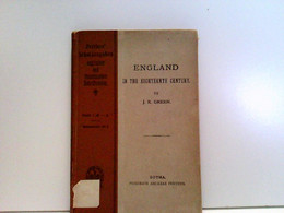England In The Eighteenth Century. Für Den Schulgebrauch Erklärt Von W. Weisser. - Schulbücher