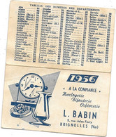 Calendrier 1956 "A LA CONFIANCE" Horlogerie-bijouterie-orfèvrerie  L.BABIN à BRIGNOLLES (Brignoles) Var - Petit Format : 1941-60