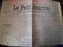 WWI Quotidien Le Petit Journal 11 Aout 1916 Gorizia Est Prise Par Les Italiens Débat Sur L'ouverture De La Chasse - Le Petit Parisien
