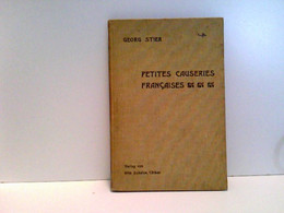 Petites Causeries Françaises : Ein Hilfsmittel Zur Erlernung D. Französ. Umgangssprache. - Livres Scolaires