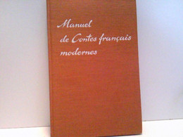 Manuel De Contes Francais Modernes. - Schoolboeken