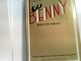 BENNY KING OF SWING. - Biographien & Memoiren